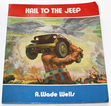 HAIL TO THE JEEP - A, WADE WELLS