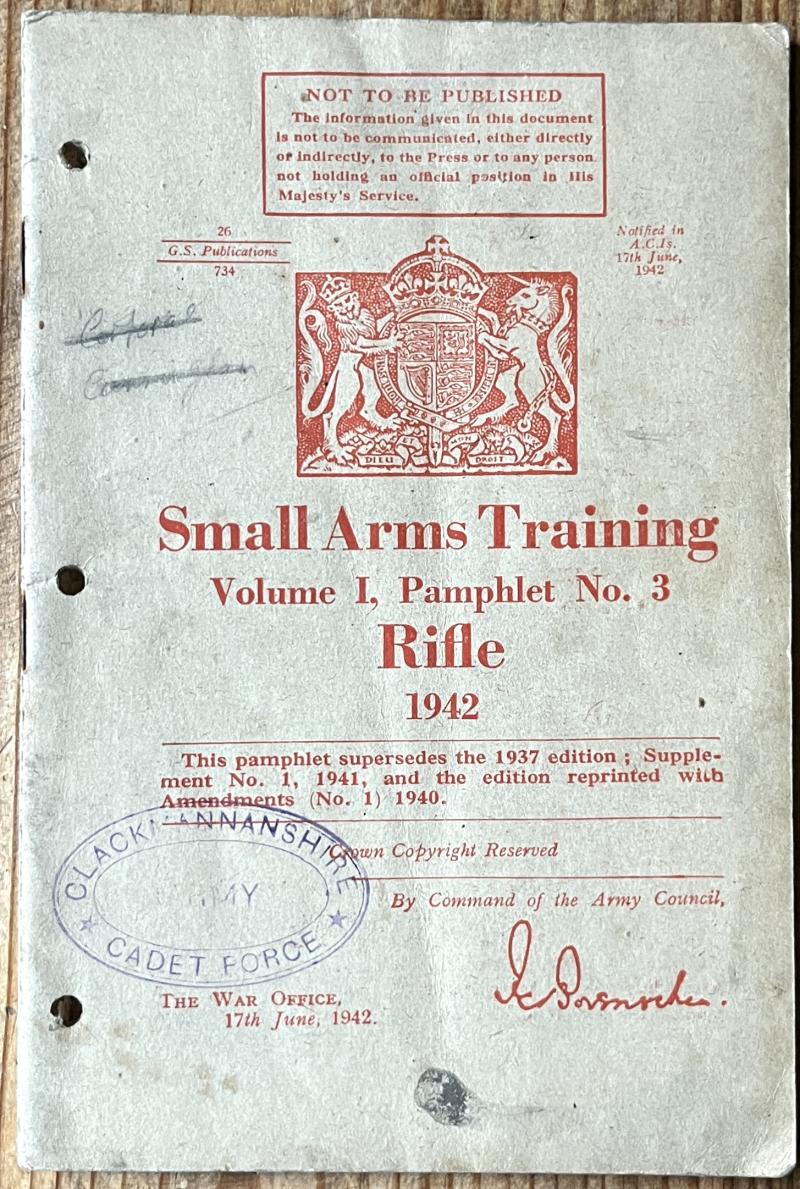 SMALL ARMS TRAINING - RIFLE 1942 VOL.1 PAMPHLET 3 - ARGYLLS CADETS