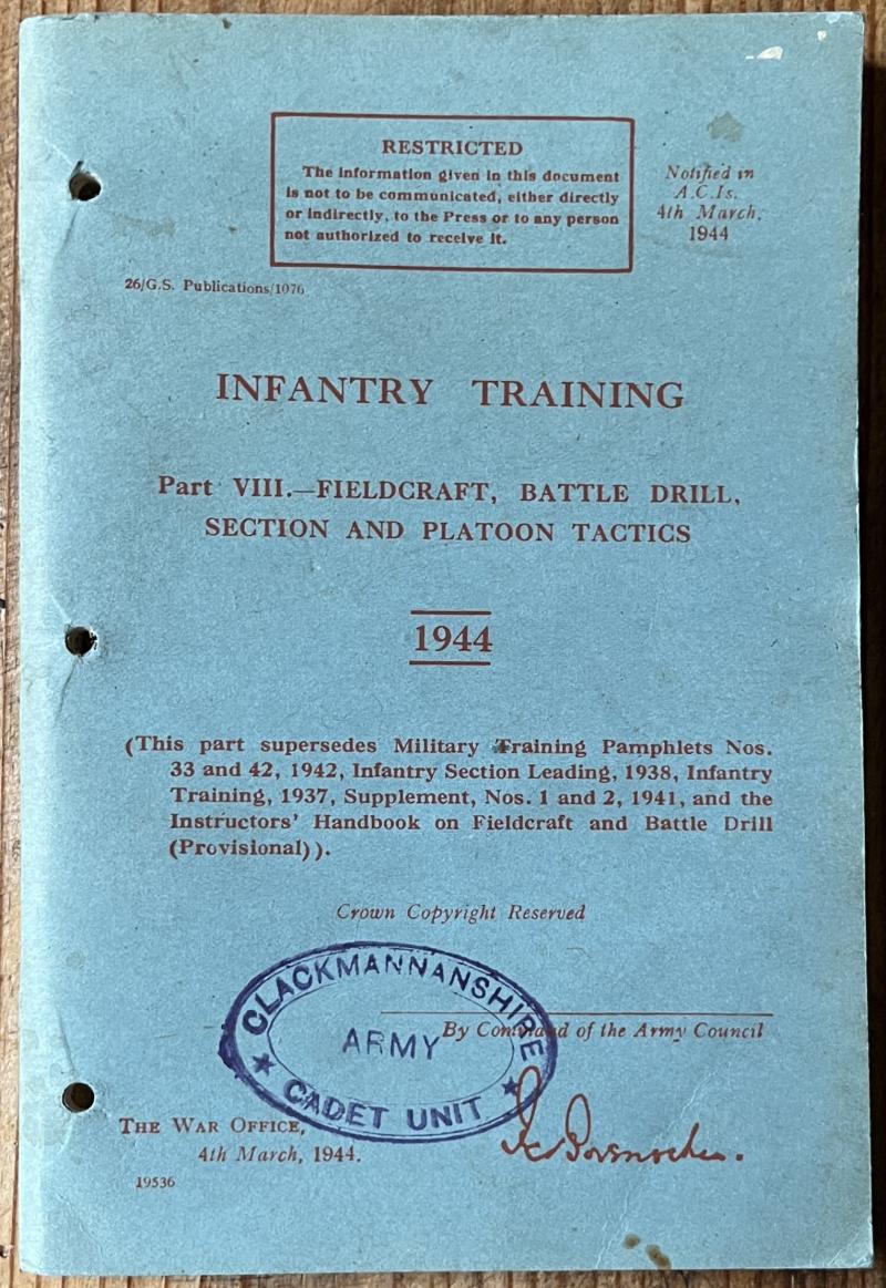 INFANTRY TRAINING 1944 - FIELD CRAFT BATTLE DRILL SECTION & PLATOON TACTICS- ARGYLLS CADETS